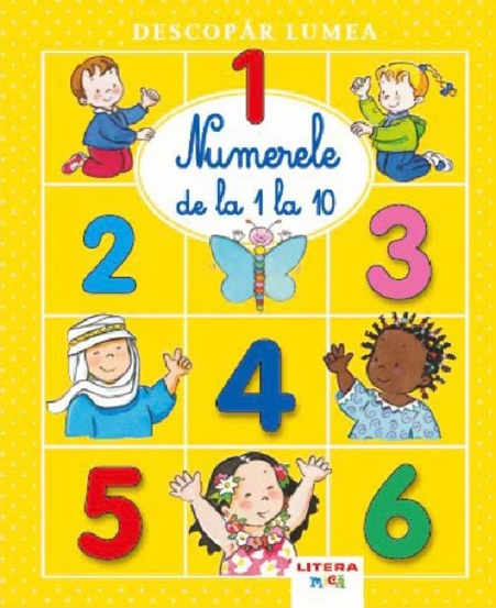 Descopar lumea. Numerele de la 1 la 10