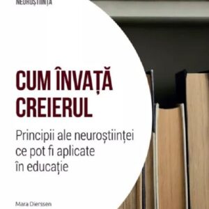 Descopera Neurostiinta. Cum invata creierul