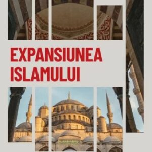 Descopera istoria. Expansiunea Islamului. De la Mahomed la sfarsitul Reconquistei