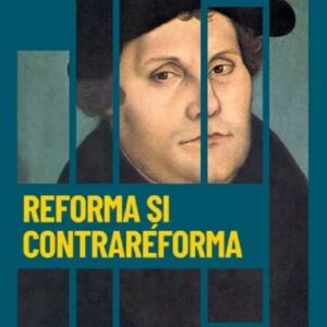 Descopera istoria. Reforma si contrareforma