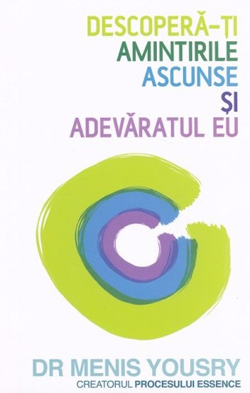 Descopera-ti amintirile ascunse si adevaratul eu