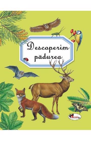 Descoperim padurea