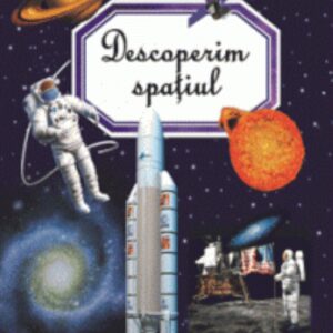 Descoperim spatiul