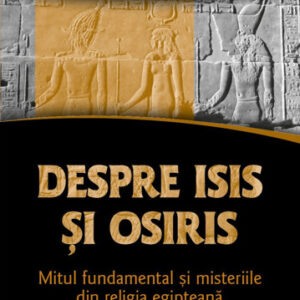 Despre Isis si Osiris