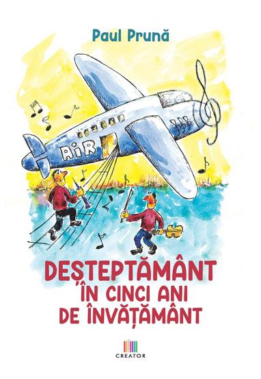 Desteptamant in cinci ani de invatamant