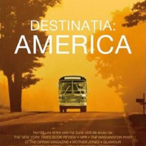 Destinația: America