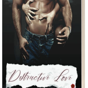 Destructive love