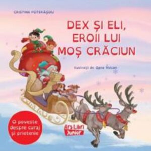 Dex si Eli eroii lui Mos Craciun