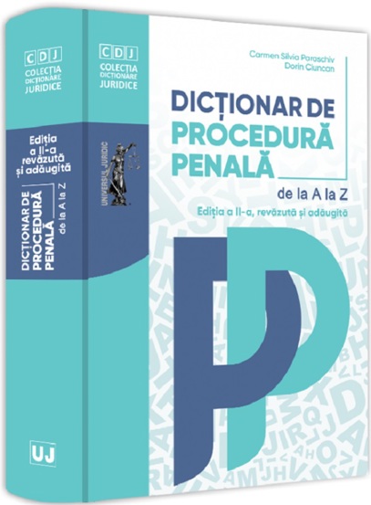 Dictionar de procedura penala. Editia a II-a