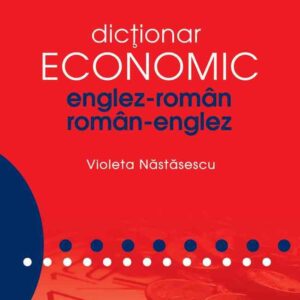 Dicţionar economic englez-român / român-englez (cartonat)