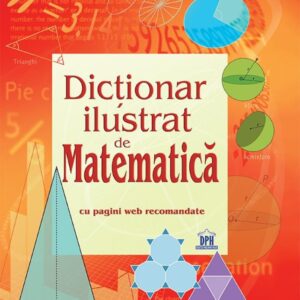 Dictionar ilustrat de Matematica