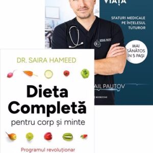 Dieta completă pentru corp și minte + Alegerile care îți pot salva viața