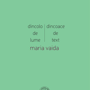 Dincolo de lume dincoace de text