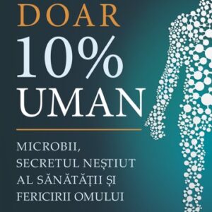 Doar 10% uman