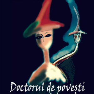 Doctorul de povesti. Medicina si literatura