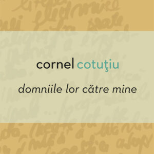 Domniile lor catre mine