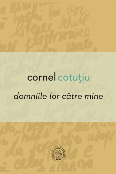 Domniile lor catre mine