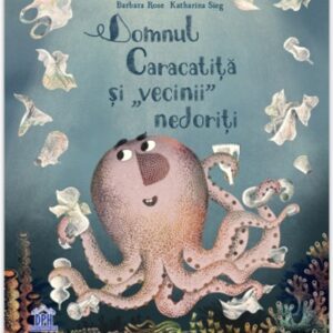 Domnul Caracatita si vecinii nedoriti