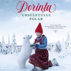 Dorința ursulețului polar