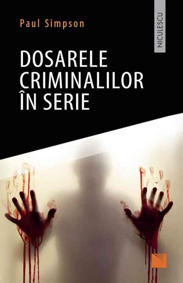 Dosarele criminalilor în serie