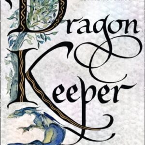 Dragon Keeper : Book 1