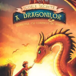 Dragonul cu coarnele de argint. Seria Scoala secreta a dragonilor. Vol. 2