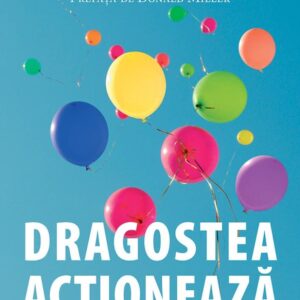 Dragostea actioneaza