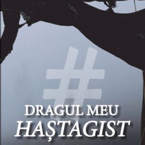 Dragul meu hastagist