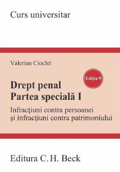 Drept penal. Partea speciala I. Infractiuni contra persoanei si infractiuni contra patrimoniului Ed.9