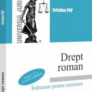 Drept roman. Indrumar pentru seminare. Ediția a IV-a