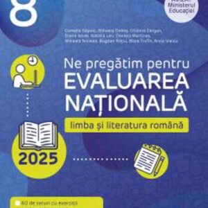 EVALUARE NATIONALA 2025. CLS. VIII. LIMBA SI LITERATURA ROMANA