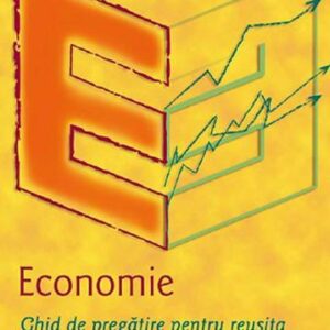 Economie. Ghid de pregatire pentru ecamenul de bacalaureat