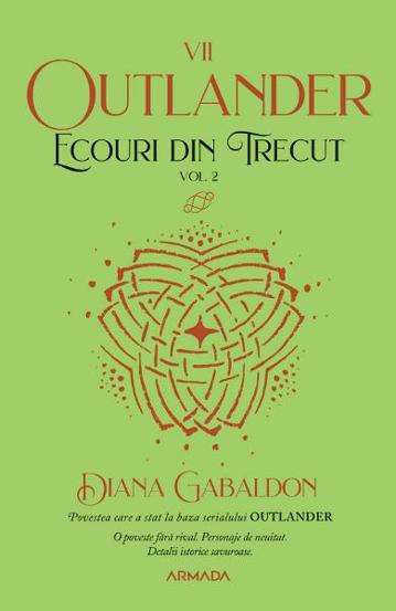 Ecouri din trecut. Vol.2 (Seria Outlander partea Vll-a)