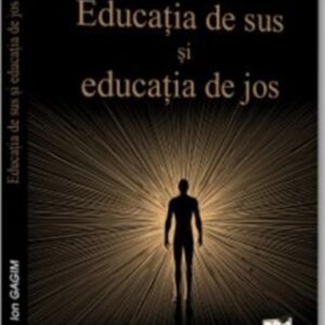 Educatia de sus si educatia de jos