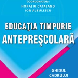 Educatia timpurie anteprescolara