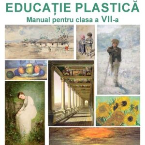 Educație plastică - manual clasa a VII-a - 2024