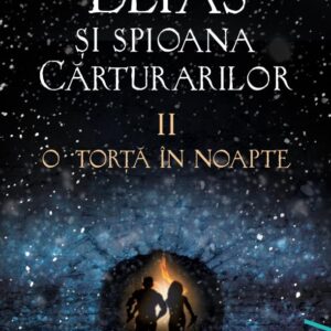 Elias şi spioana Cărturarilor 2. O torță în noapte