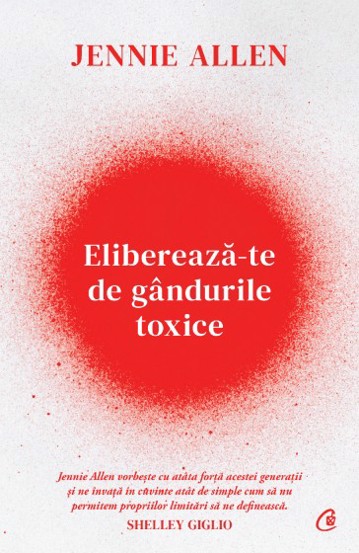 Eliberează-te de gândurile toxice