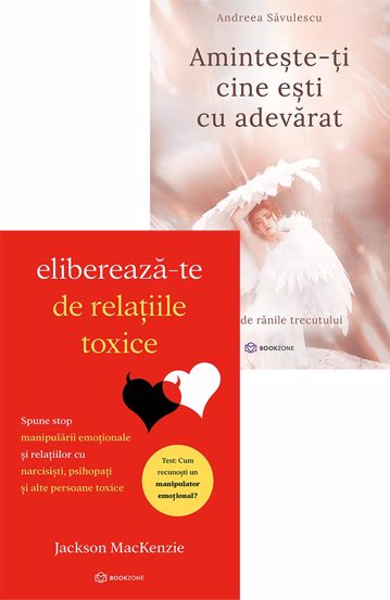 Eliberează-te de relațiile toxice + Amintește-ți cine ești cu adevărat