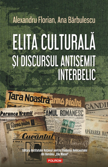 Elita culturala si discursul antisemit interbelic