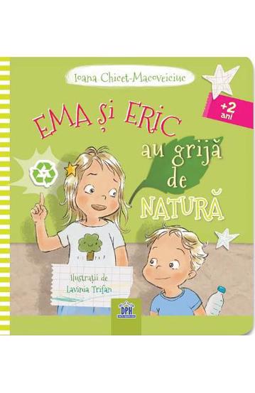 Ema si Eric au grija de natura