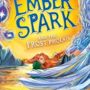 Ember Spark and the Frost Phoenix : Volume 2