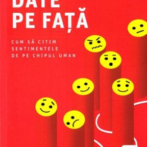 Emotii date pe fata