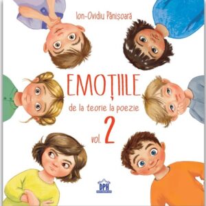 Emotiile de la teorie la poezie Vol. 2