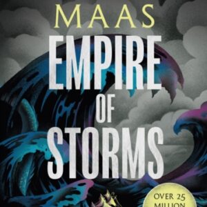 Empire of Storms : From the # 1 Sunday Times best-selling author of A Court of Thorns and Roses