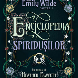 Enciclopedia spiridusilor (Seria Emily Wilde cartea I)