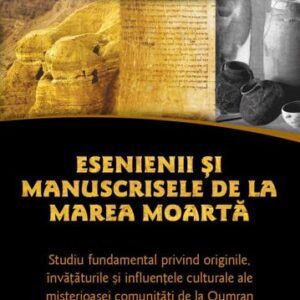 Esenienii si Manuscrisele de la Marea Moarta