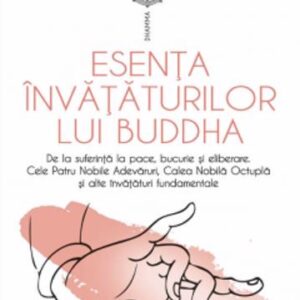 Esenta invataturilor lui Buddha