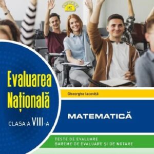 Evaluare nationala. Matematica - Clasa 8