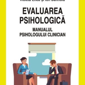 Evaluarea psihologică Manualul psihologului clinician